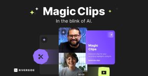 מייצר סרטונים קצרים בקליק בעזרת AI. Magic Clips של ריברסייד.